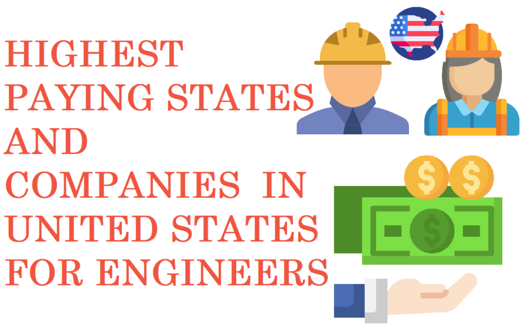 Highest Paying States and Companies İn United States For Engineers