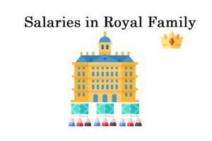 Salaries in Royal Family